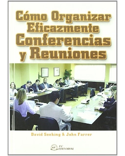 Foto 1 | Libro Cómo Organizar Eficazmente Conferencias y Reuniones Editorial Fundación Confemetal Autor Seeking