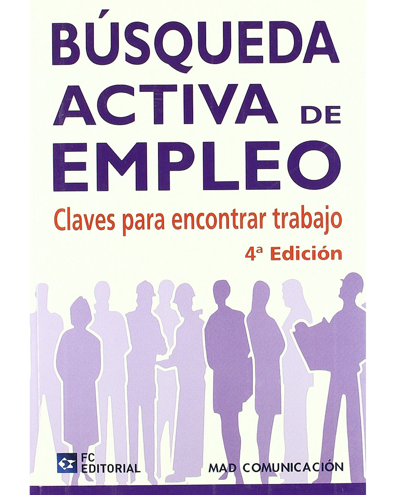 Foto 1 | Libro Búsqueda Activa De Empleo Editorial Fc Autor Mad Comunicación