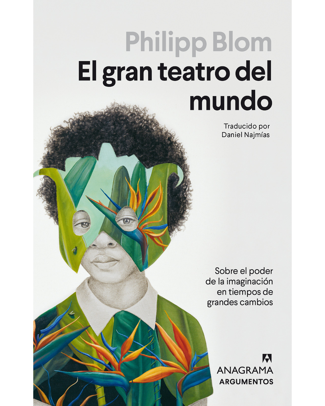 Libro El Gran Teatro del Mundo Editorial Anagrama Autor Blom Philipp