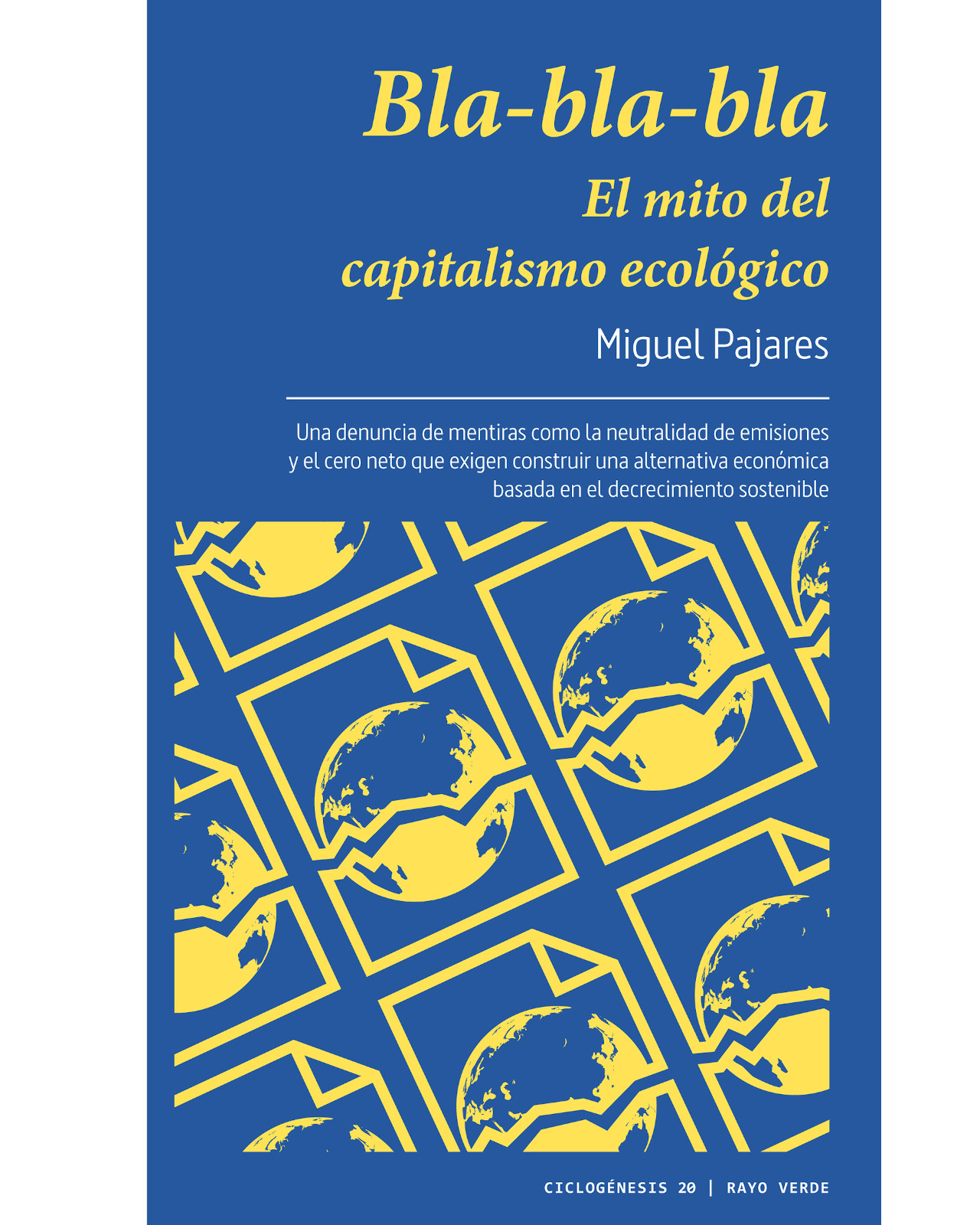 Foto 2 pulgar | Libro Bla-bla-bla. El Mito del Capitalismo Ecológico Editorial Rayo Verde Autor Miguel Pajares