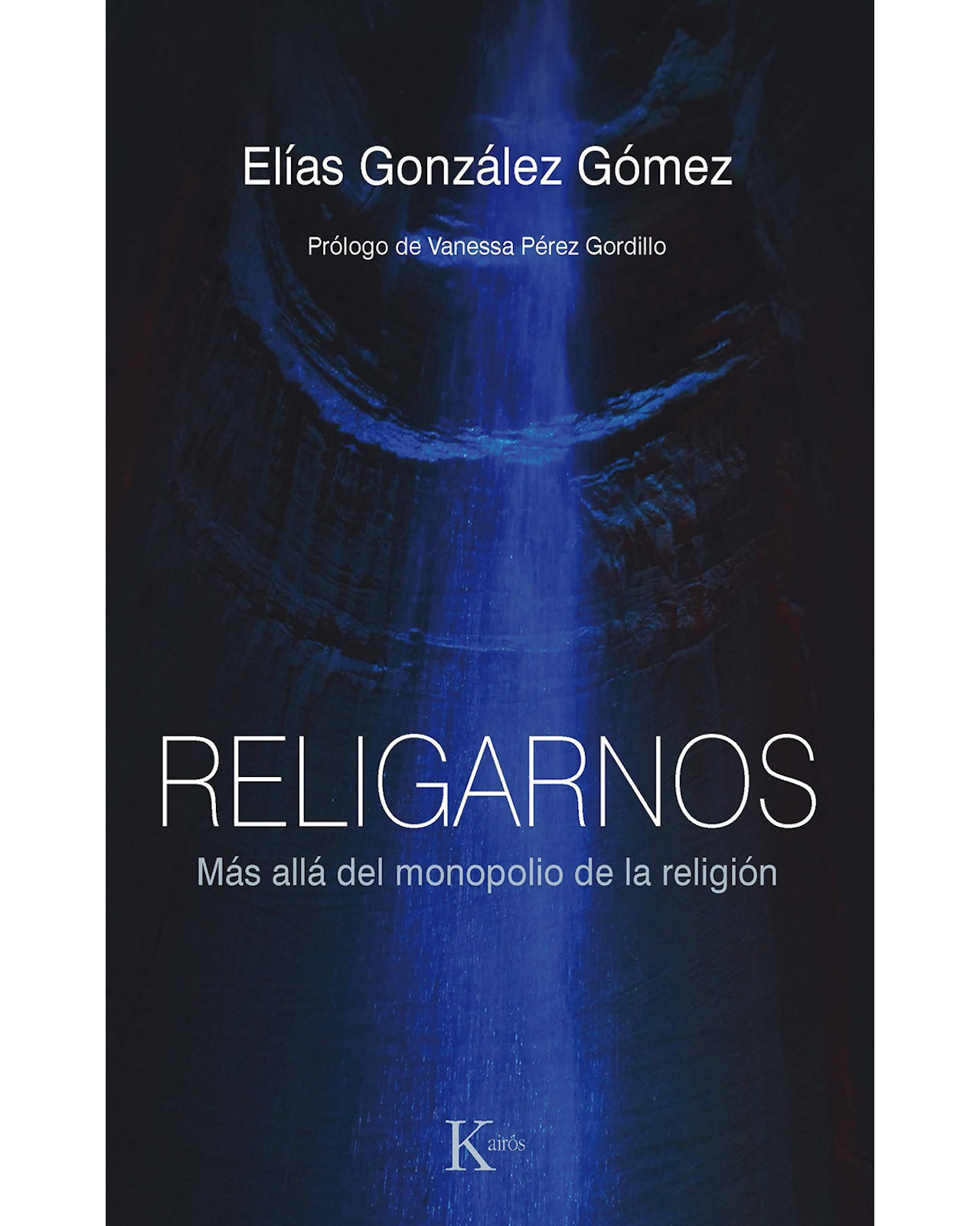 Libro Religarnos Editorial Kairós Autor Elías González Gómez