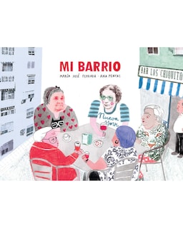 Foto 1 | Libro Mi Barrio Editorial Alboroto Autor María José Ferrada