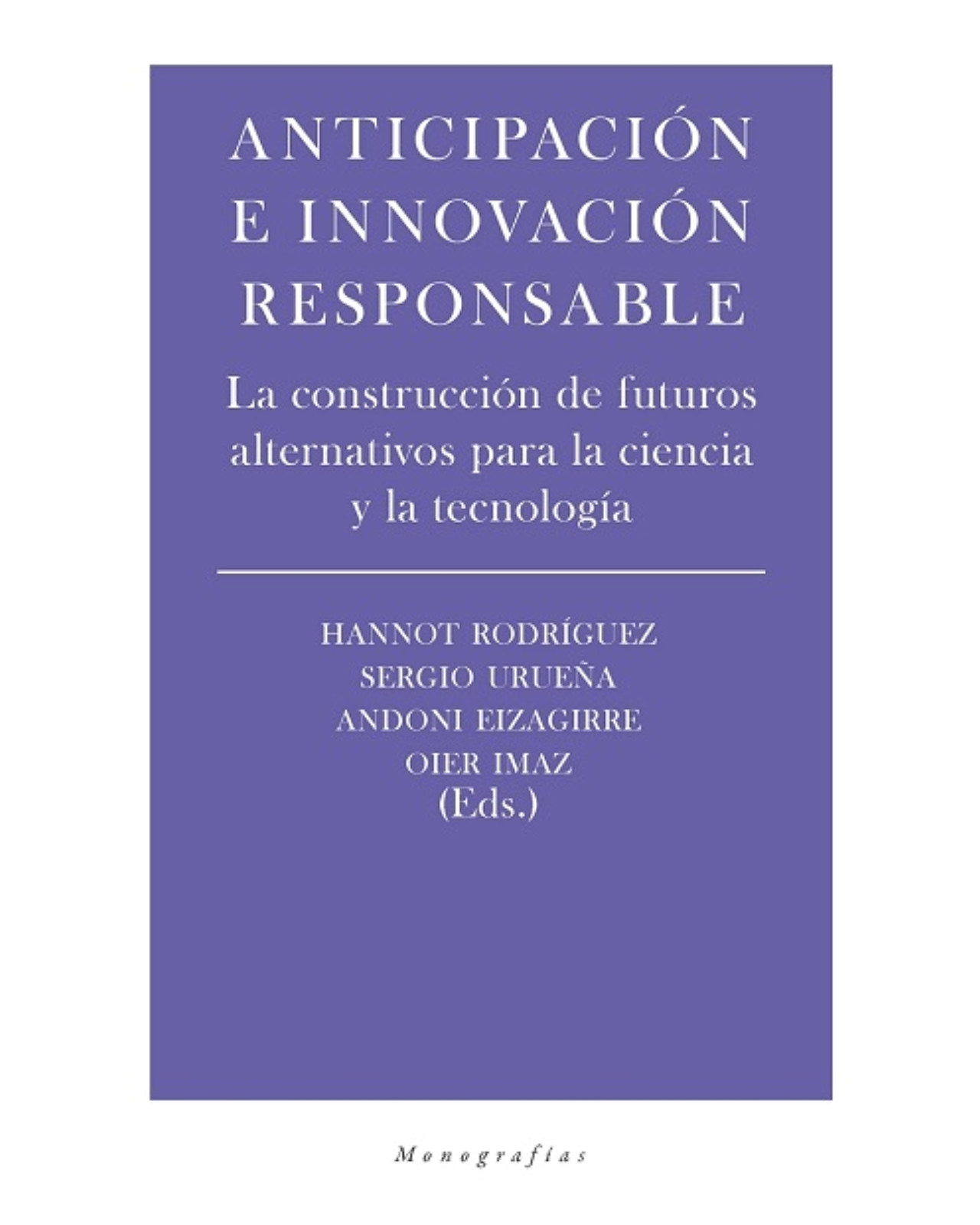 Libro Anticipación e Innovación Responsable Editorial Biblioteca Nueva Autor Eizaguirre / Imaz
