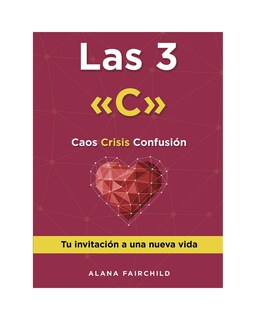 Foto 1 | Libro Las 3 C Editorial Grupo Editorial Tomo Autor Alana Fairchild