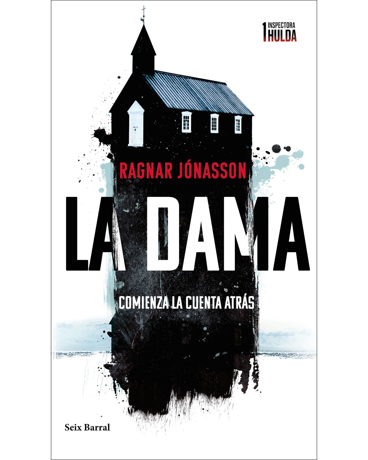 Libro La Dama (Serie Inspectora Hulda 1) Editorial Seix Barral Autor Ragnar Jónasson