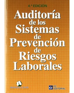 Foto 1 | Libro Auditoría de los Sistemas de Prevención de Riesgos Laborales Editorial Fundación Confemetal Autores Varios