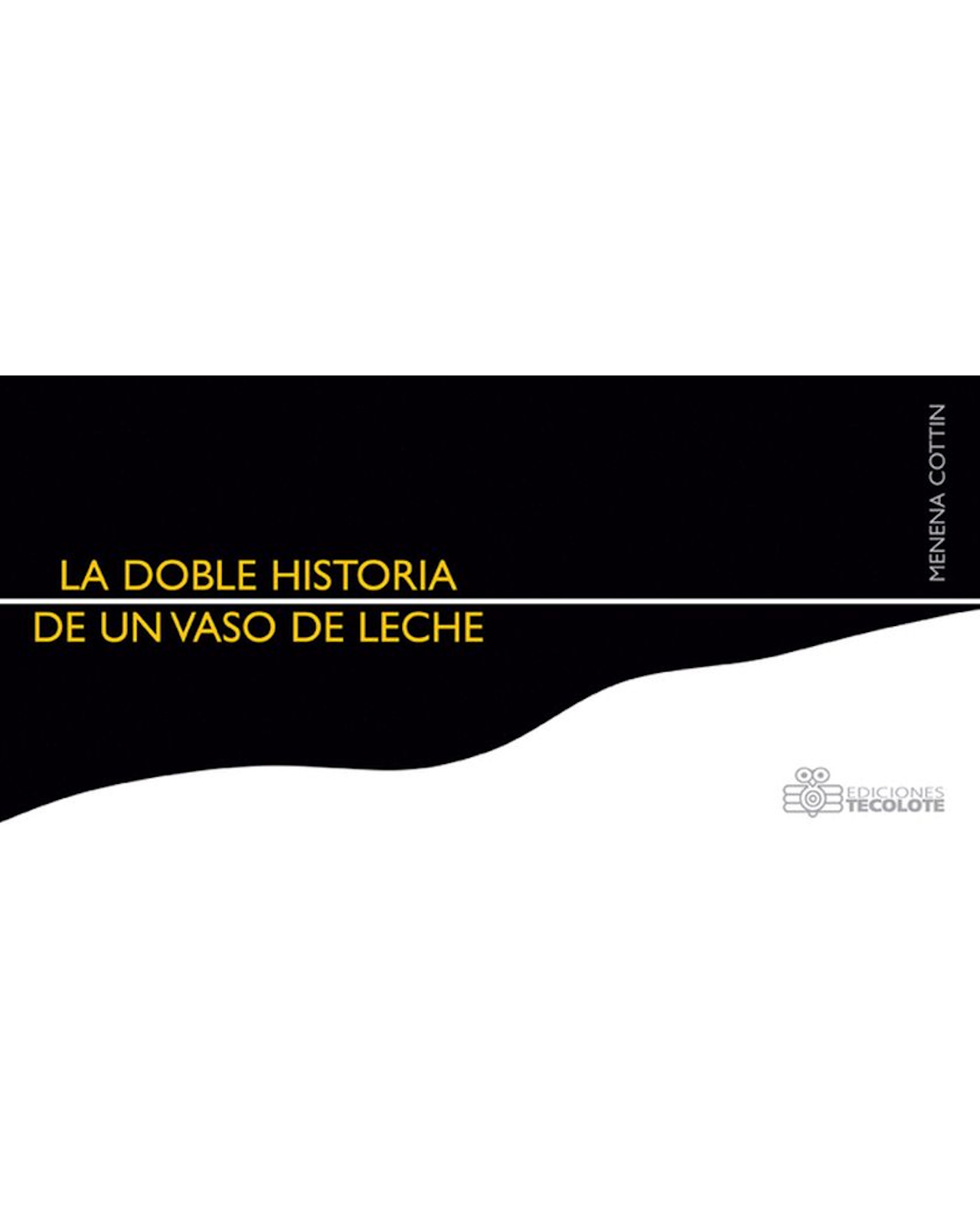 Foto 2 pulgar | Libro La Doble Historia De Un Vaso De Leche Autor Menena Cottin