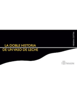 Foto 1 | Libro La Doble Historia De Un Vaso De Leche Autor Menena Cottin