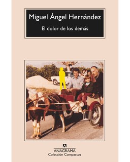 Foto 1 | Libro El Dolor De Los Demás Editorial Anagrama Autor Miguel Ángel Hernández