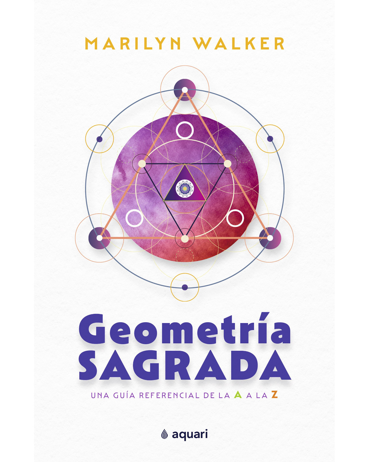 Foto 2 pulgar | Libro Geometría Sagrada Autor Marilyn Walker