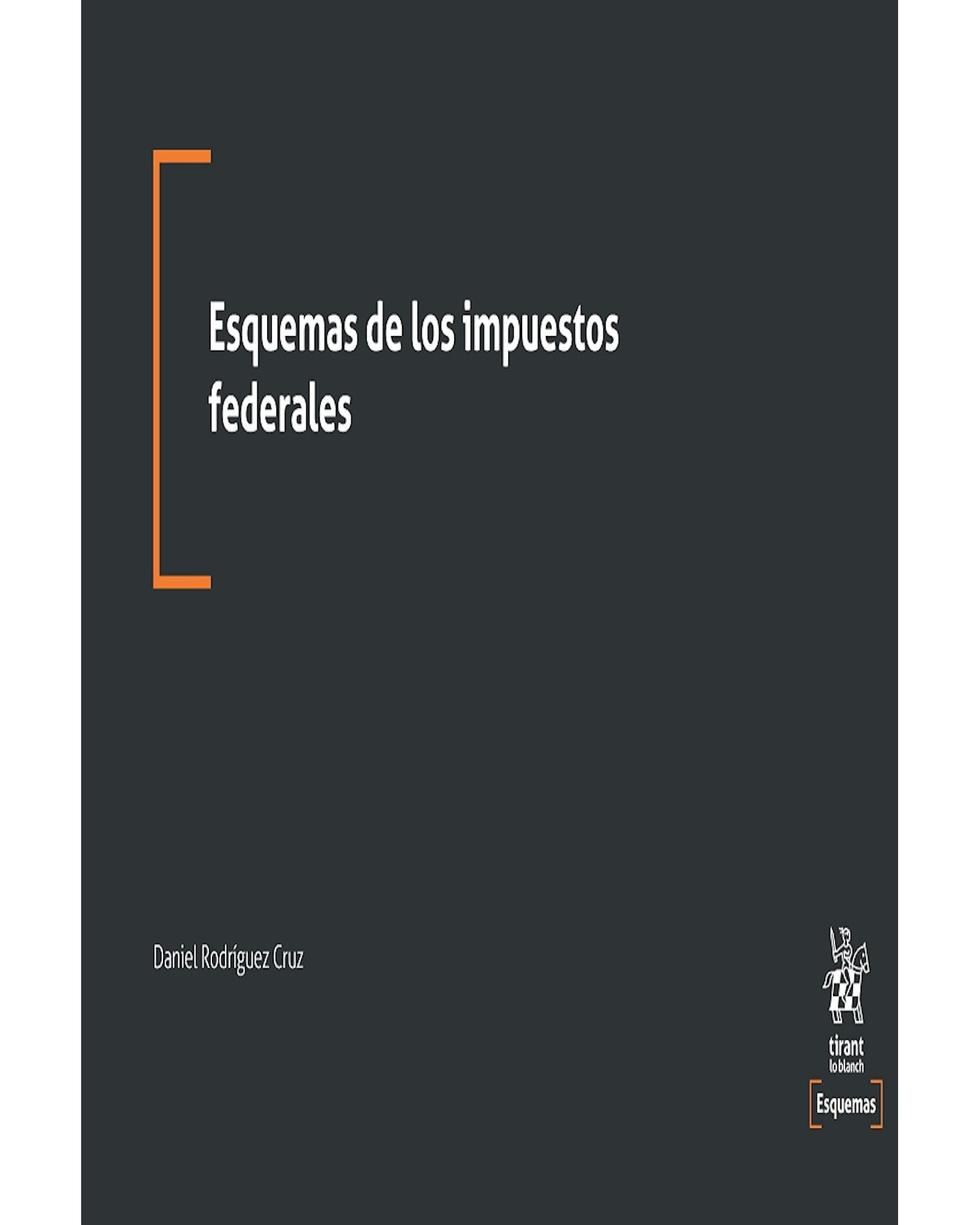 Foto 2 pulgar | Libro Esquemas de los Impuestos Federales Editorial Tirant Lo Blanch Autor Daniel Rodríguez Cruz