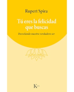 Foto 1 | Libro Tú Eres La Felicidad Que Buscas Autor Rupert Spira