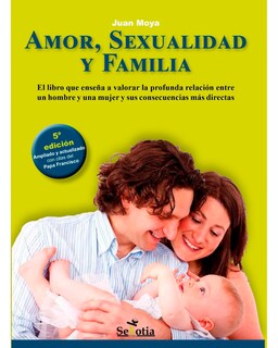 Foto 1 | Libro Amor, Sexualidad y Familia Editorial Sekotia Autor Juan Moya