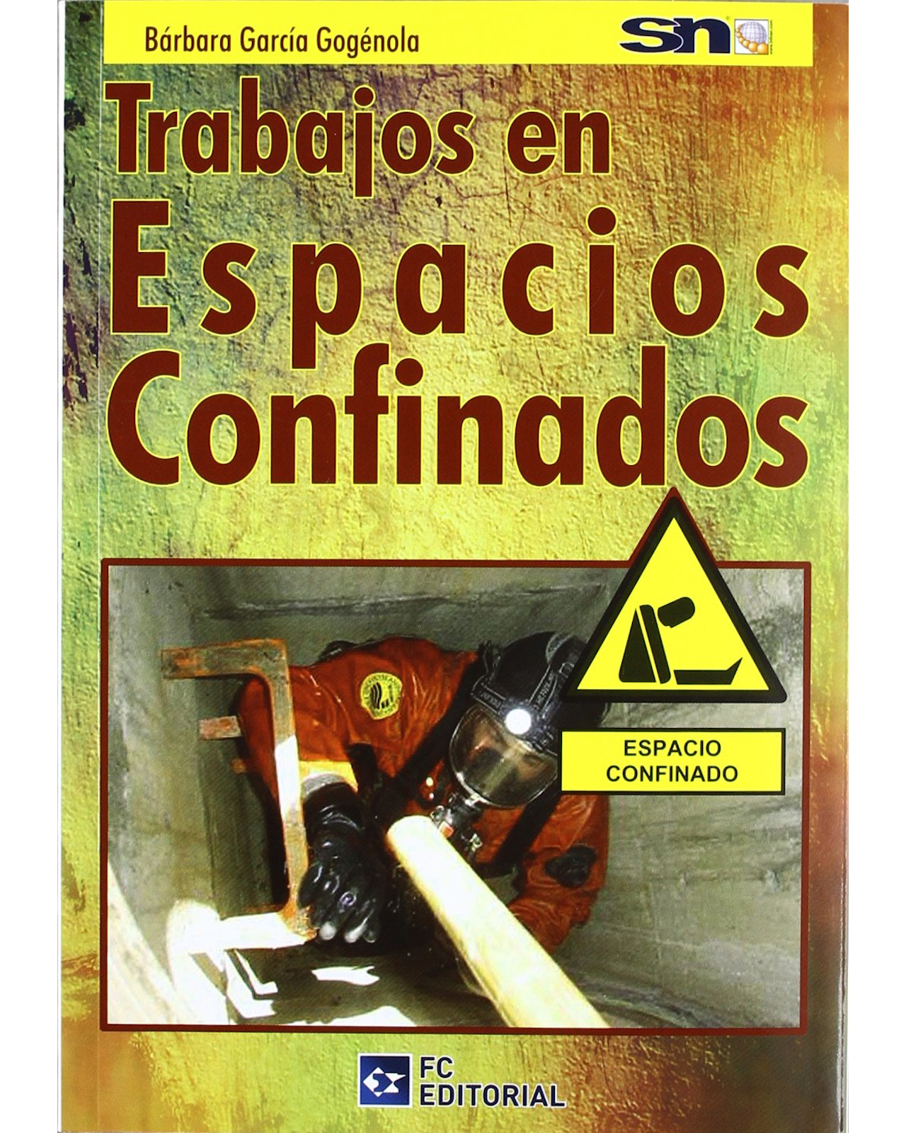 Libro Trabajos en Espacios Confinados Fundación Confemetal García