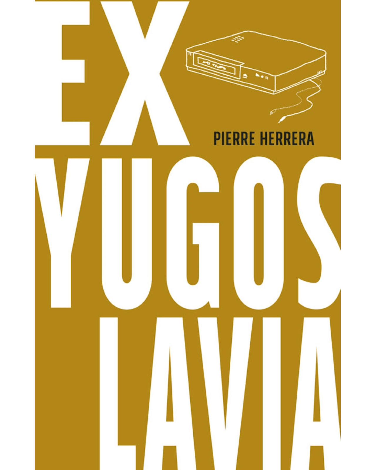 Foto 2 pulgar | Libro Exyugoslavia Paraíso Perdido Gustavo Pierre Herrera López