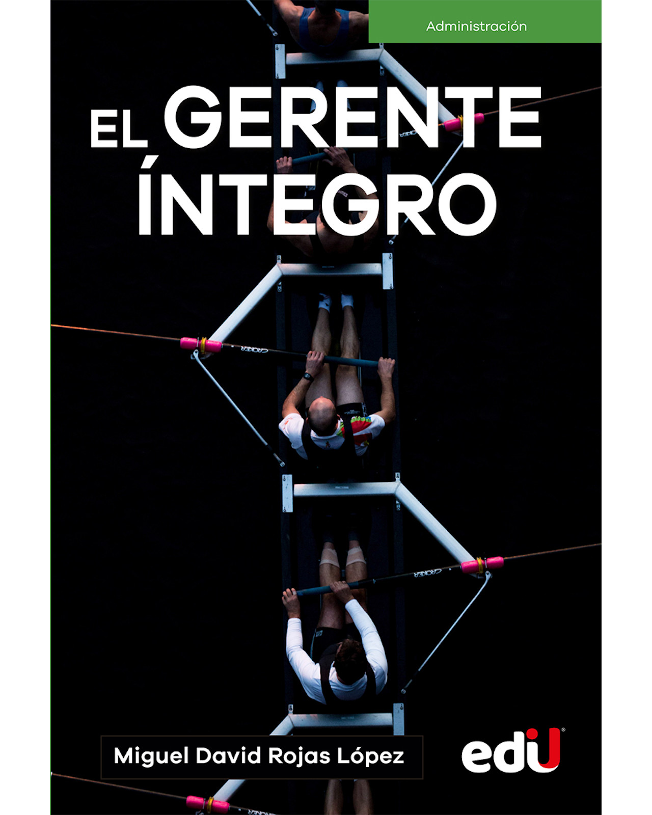 Foto 2 pulgar | Libro El Gerente Íntegro Editorial Edu Autor Miguel David Rojas López
