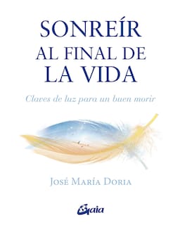 Foto 1 | Libro Sonreír Al Final De La Vida Editorial Gaia Autor José María Doria