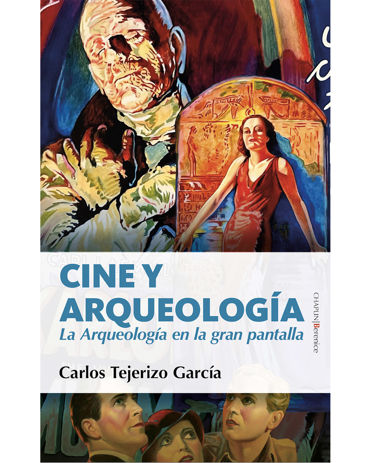 Libro Cine y Arqueología Editorial Berenice Autor Carlos Tejerizo García