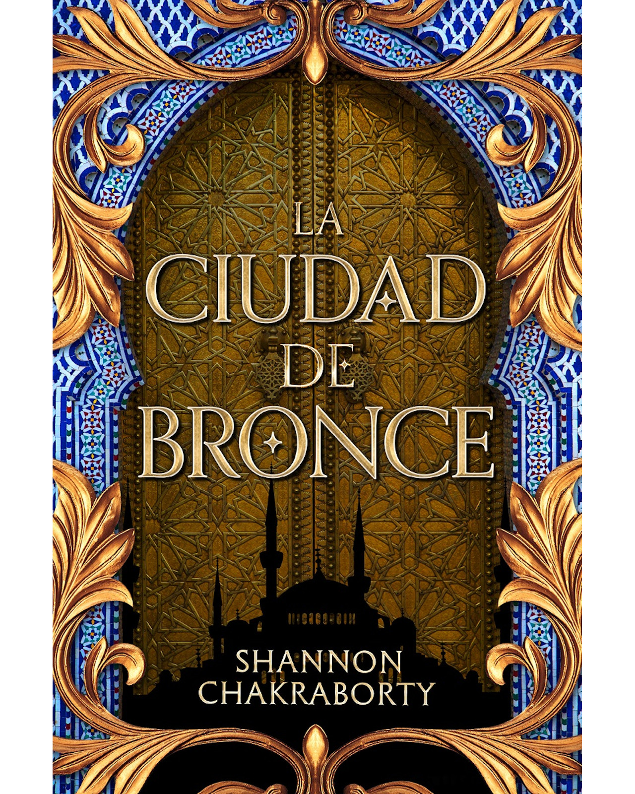 Libro La Ciudad De Bronce Autor Shannon Chakraborty