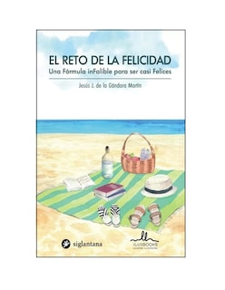 Foto 1 | Libro El Reto De La Felicidad Una Formula Infalible Para Ser Casi Felices Siglantana J.j. De La Gándara Martín