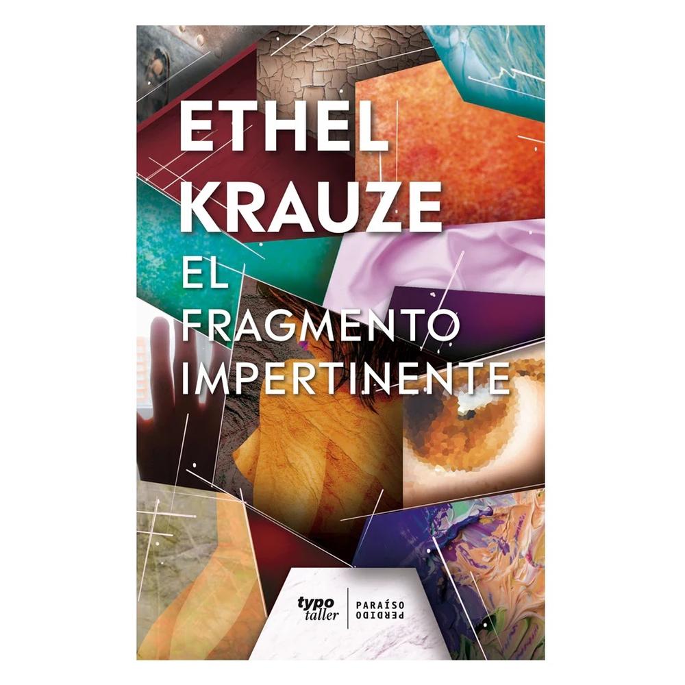 Foto 1 | Libro El Fragmento Impertinente Autor Ethel Krauze