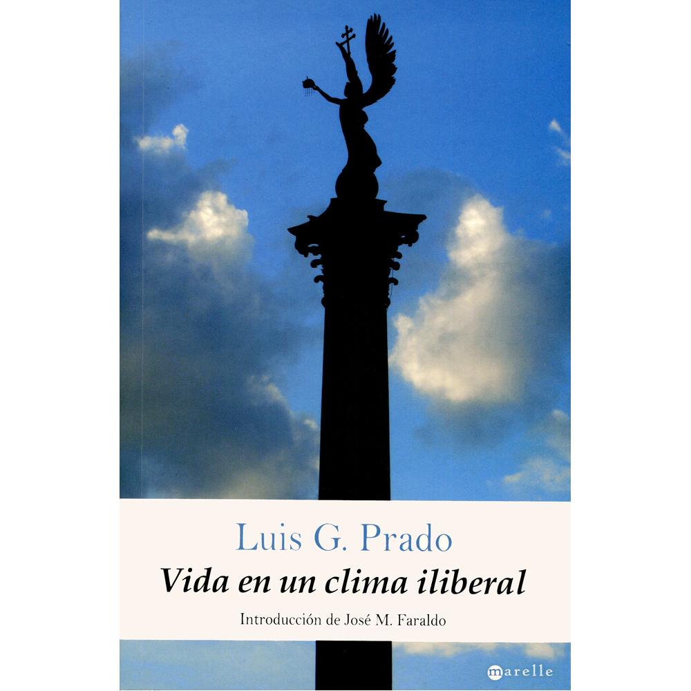 Foto 1 | Libro Vida En Un Clima Iliberal Autor Luis G. Prado