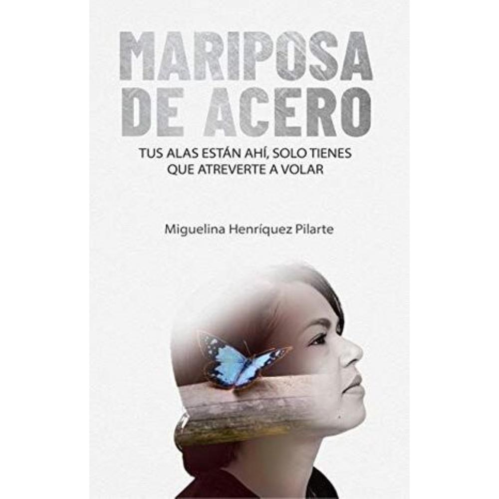 Foto 2 pulgar | Libro Mariposa De Acero: Tus Alas Están Ahí, Solo Tienes Que Atreverte A Volar