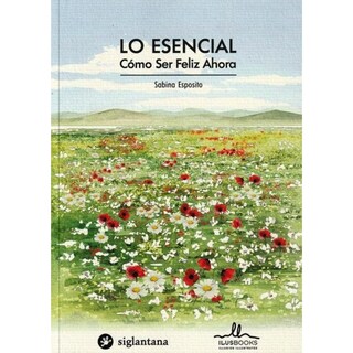 Foto 1 | Libro Lo Esencial Cómo Ser Feliz Ahora Autor Sabina Esposito