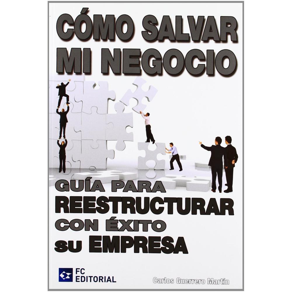 Foto 1 | Libro Cómo Salvar Mi Negocio. Guía Para Reestructurar Con Éxito Su Empresa