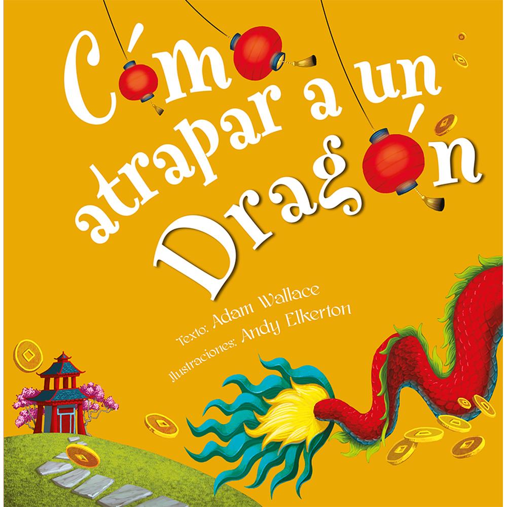 Foto 2 pulgar | Libro Cómo Atrapar a un Dragón Adam Wallace