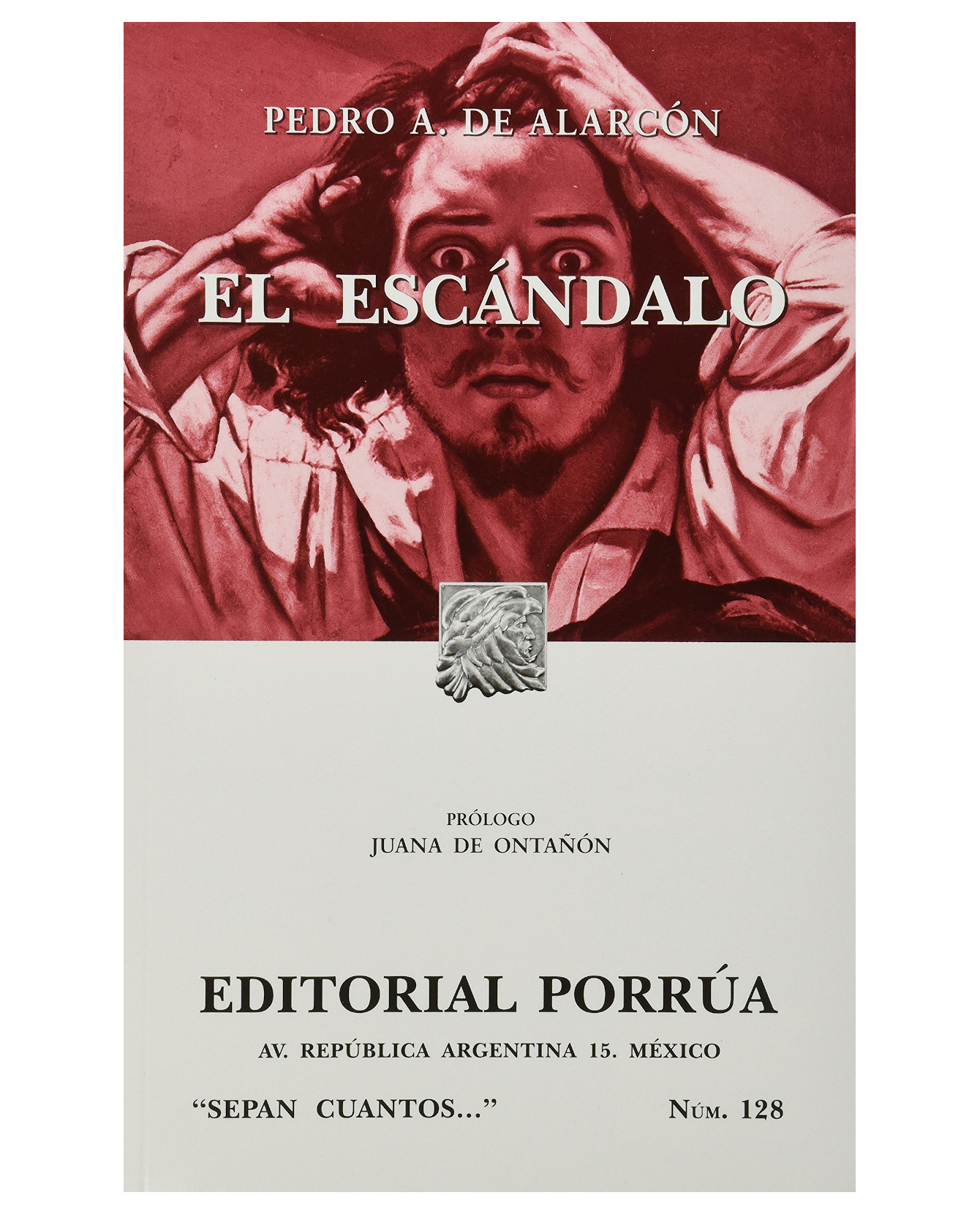 Libro El Escándalo- Editorial Porrúa - Alarcón, Pedro Antonio De