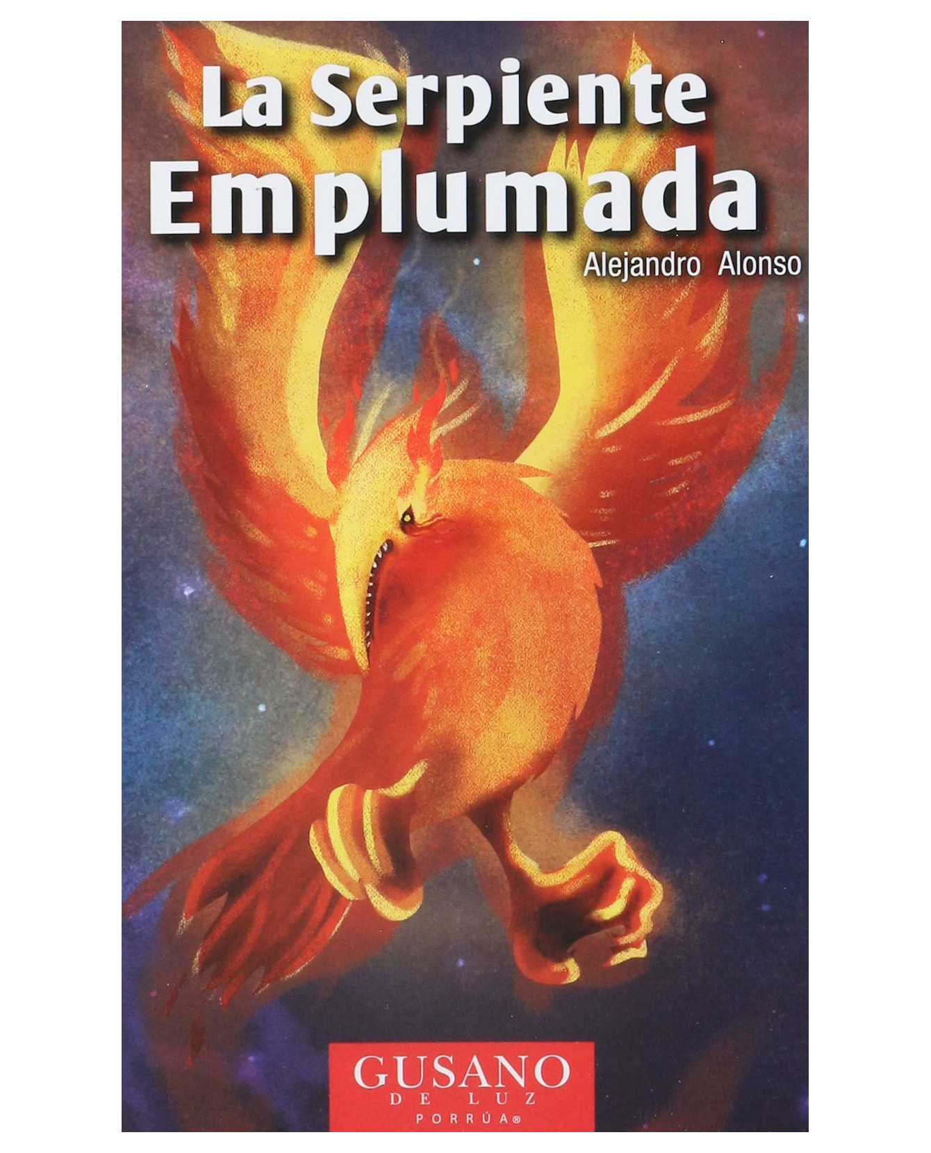 Libro La Serpiente Emplumada- Editorial Porrúa - Alonso, Alejandro