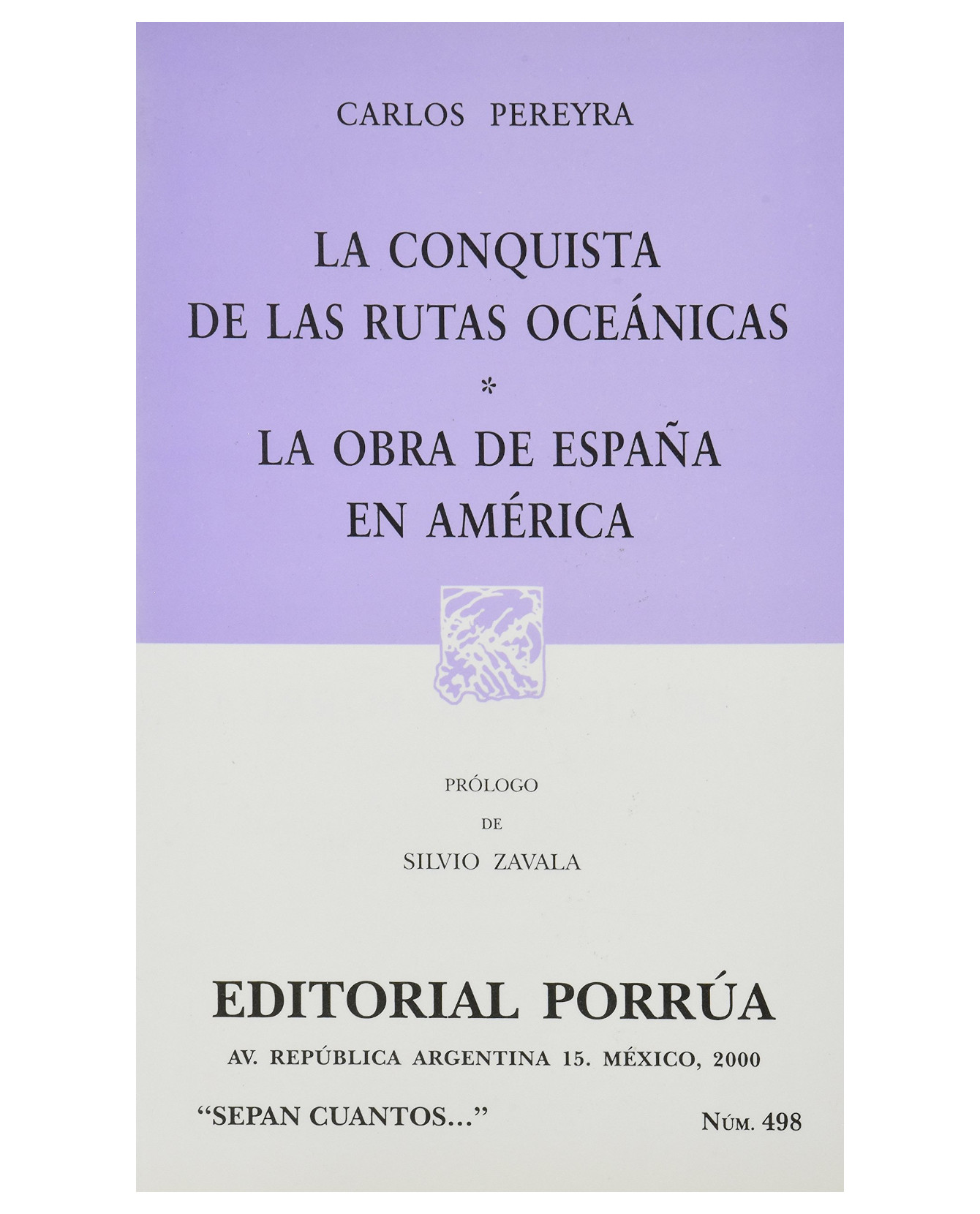 Libro La Conquista De Las Rutas Oceánicas · La Obra De España En América- Editorial Porrúa - Pereyra, Carlos