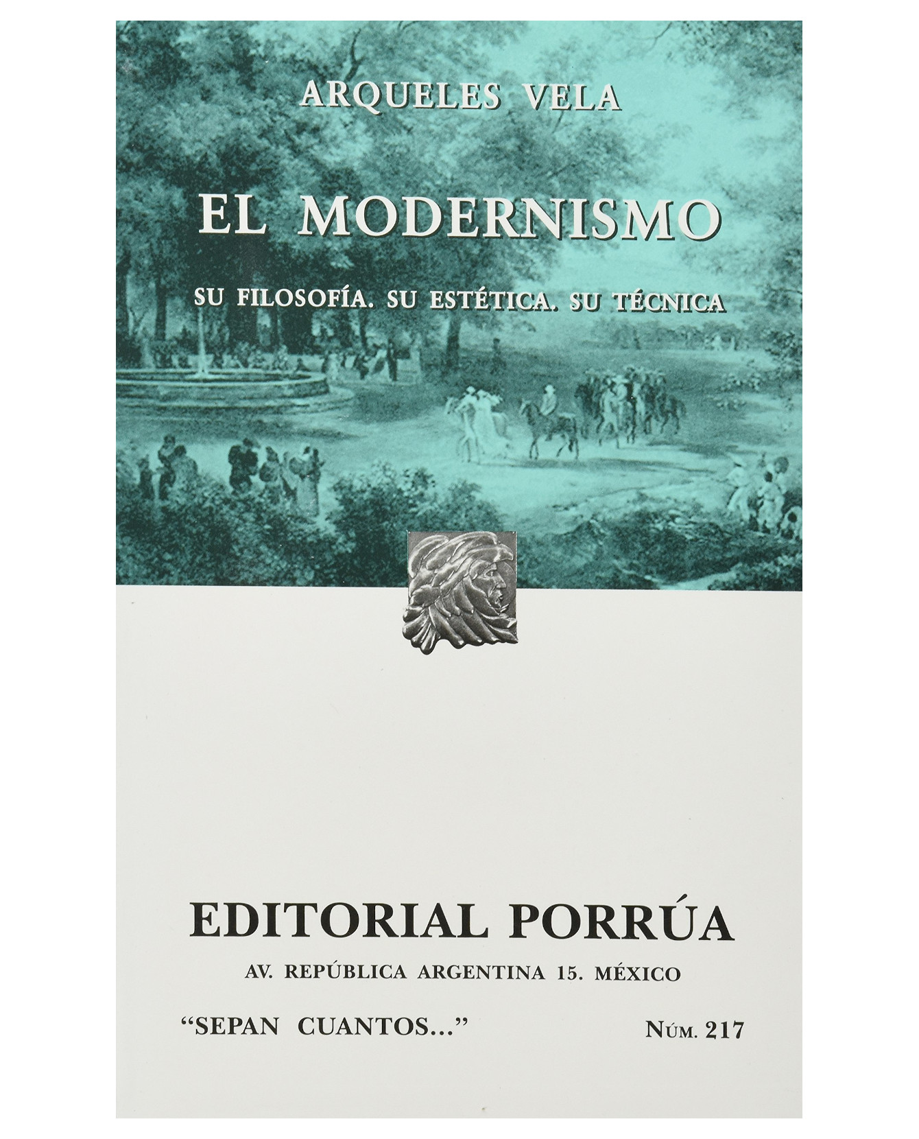 Foto 2 pulgar | Libro El Modernismo: Su Filosofía · Su Estética · Su Técnica- Editorial Porrúa - Vela, Arqueles