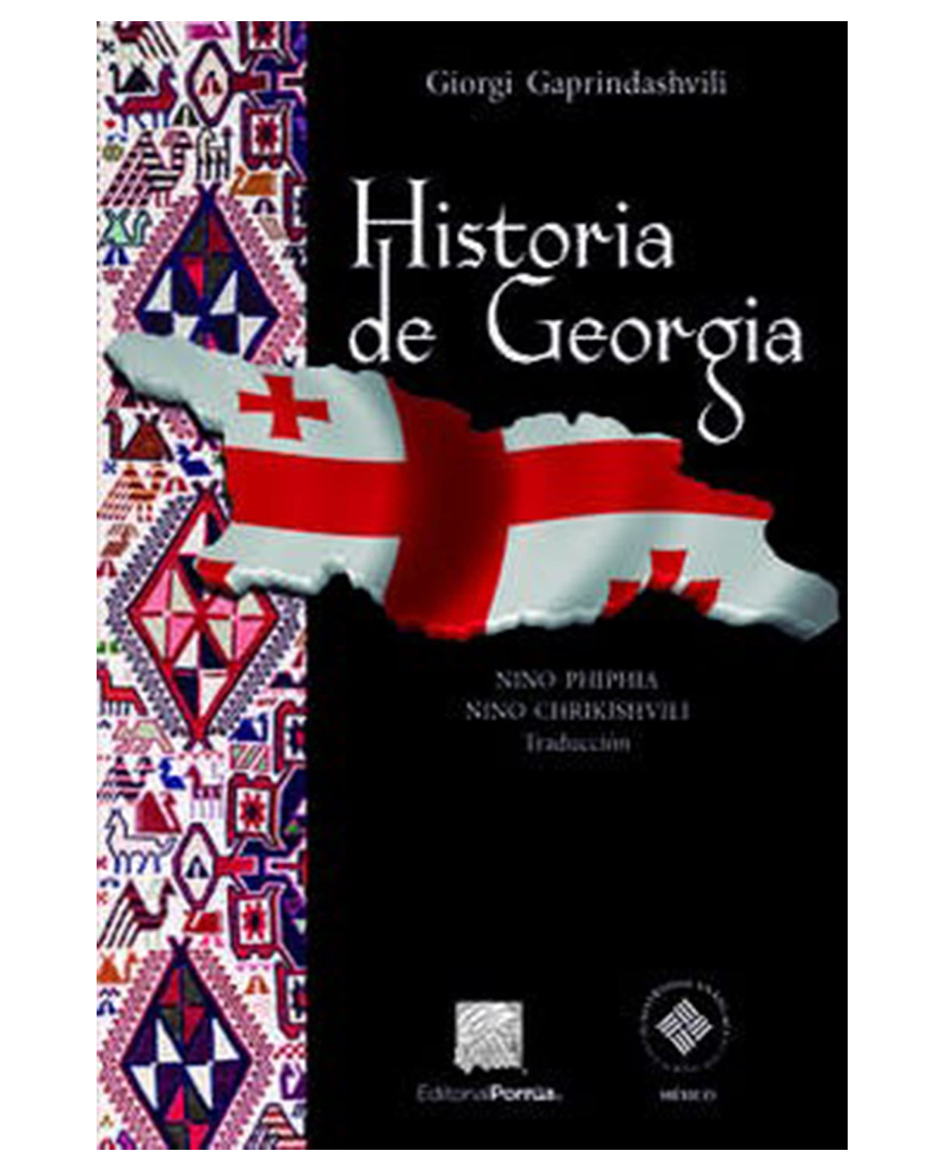Libro Historia De Georgia- Editorial Porrúa - Gaprindashvili, Giorgi