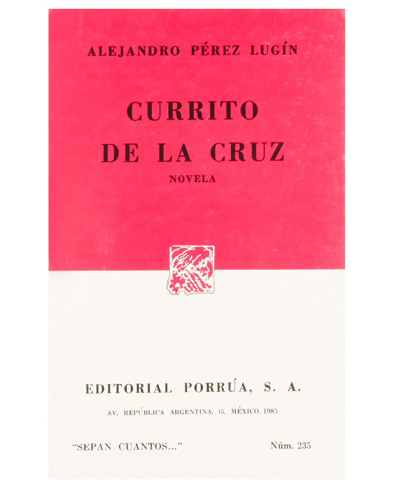 Foto 2 pulgar | Libro Currito De La Cruz- Editorial Porrúa - Pérez Lugín, Alejandro