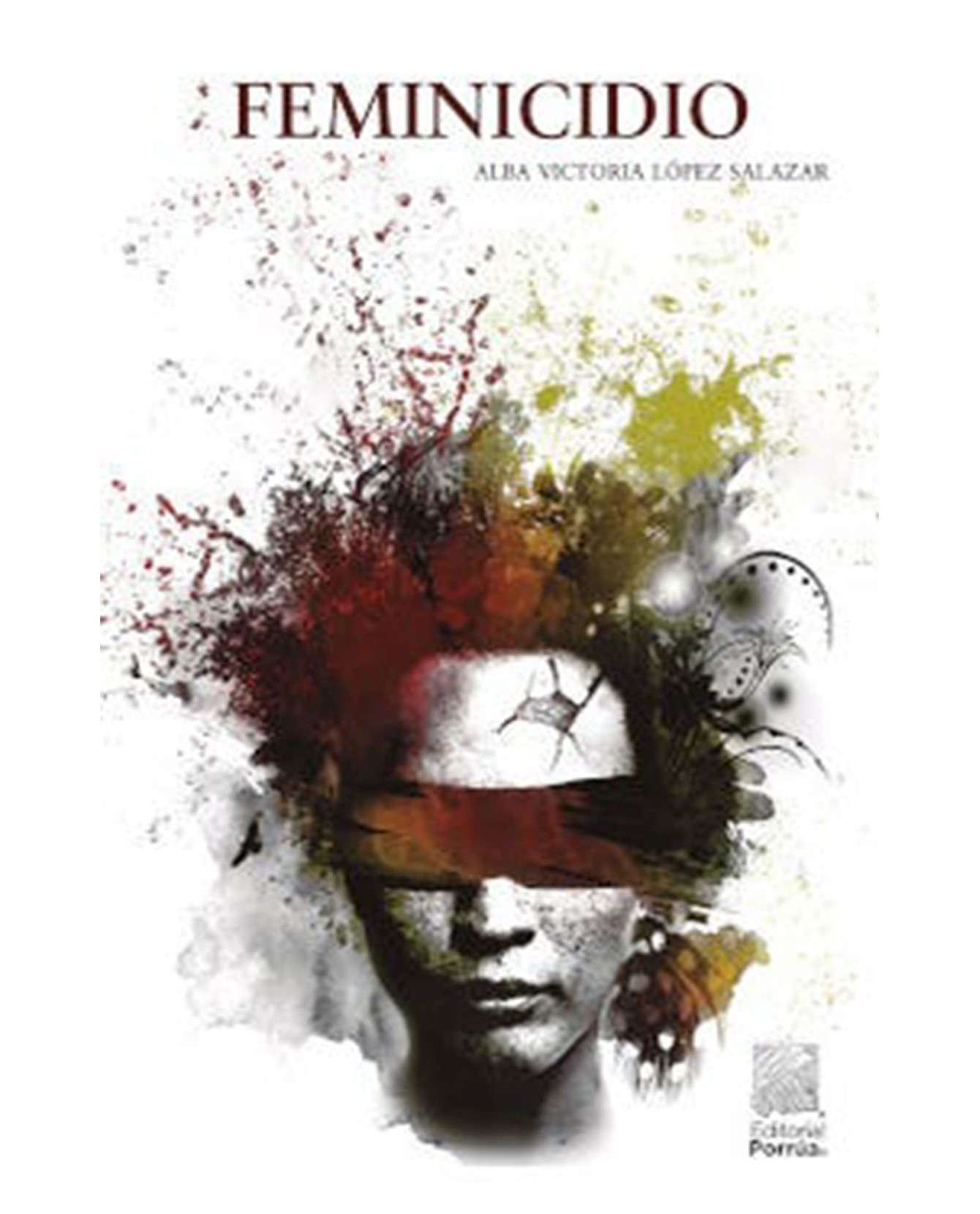 Foto 2 pulgar | Libro Feminicidio- Editorial Porrúa - López Salazar, Alba Victoria