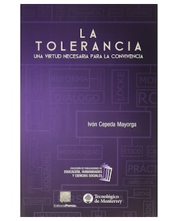 Foto 1 | Libro La Tolerancia: Una Virtud Necesaria Para La Convivencia- Editorial Porrúa - Cepeda Mayorga, Ivón