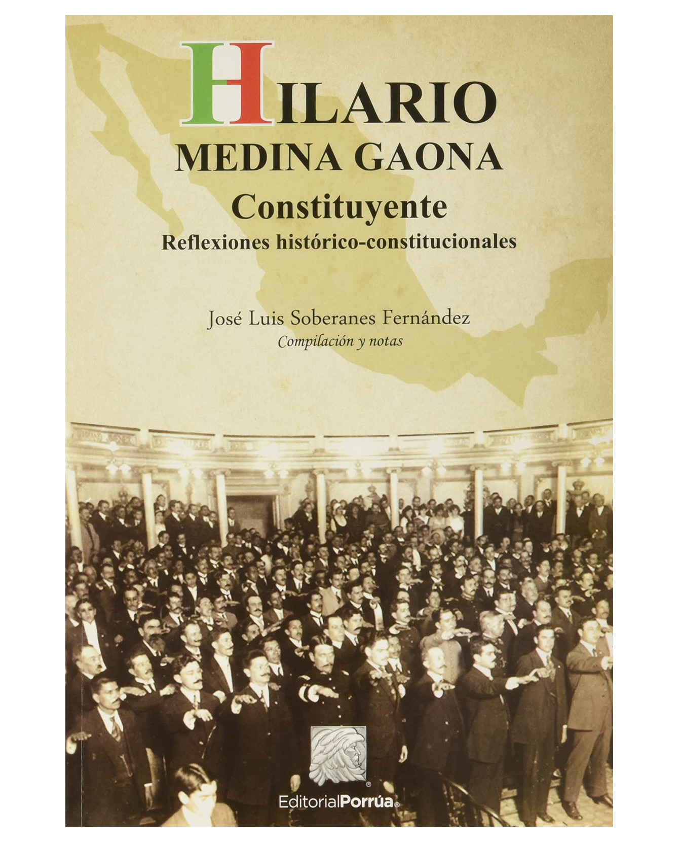 Foto 1 | Libro Hilario Medina Gaona: Constituyente- Editorial Porrúa - Sin Autor