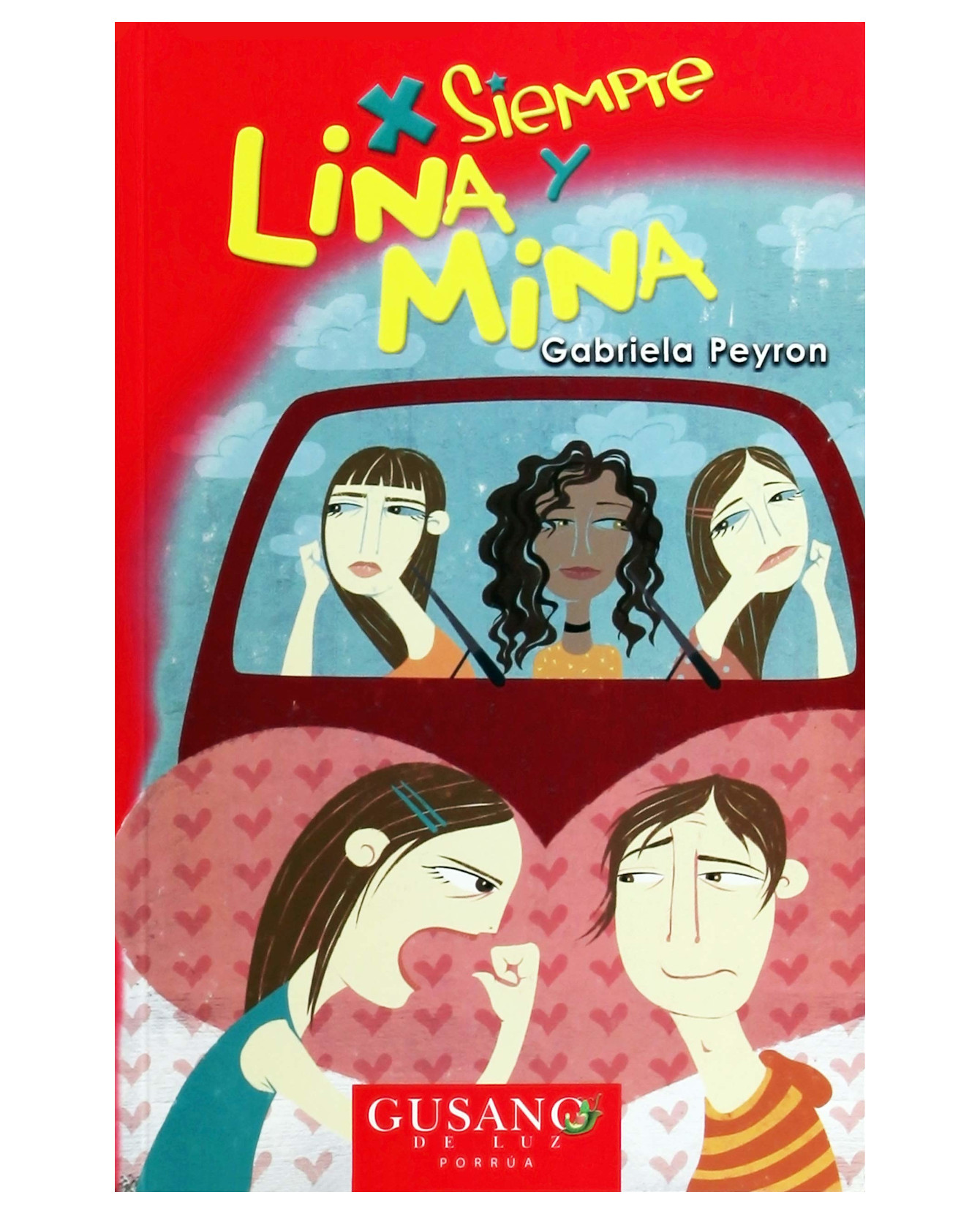 Libro Por Siempre Lina Y Mina- Editorial Porrúa - Peyron, Gabriela