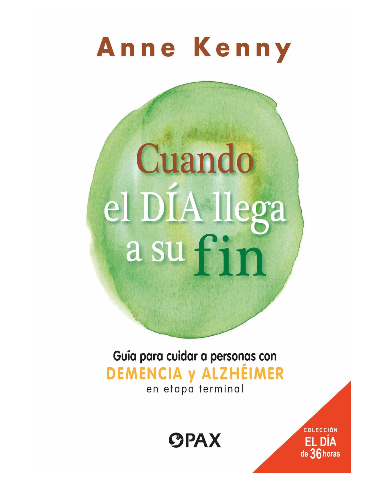 Libro Cuando El Día Llega A Su Fin- Terracota - Anne Kenny