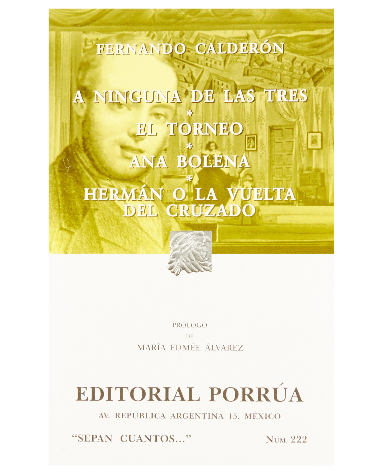 Libro A Ninguna De Las Tres- Editorial Porrúa - Calderón, Fernando