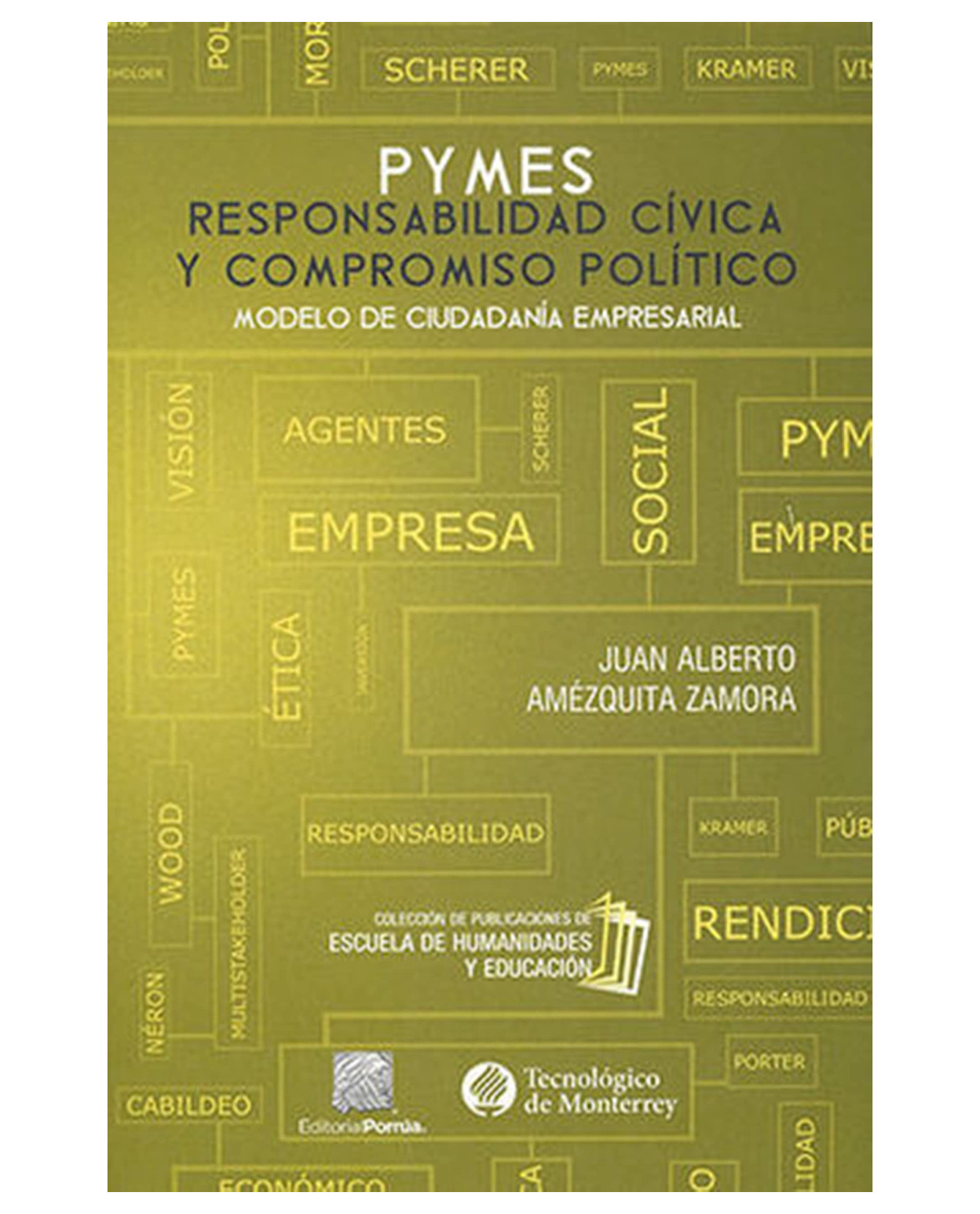 Libro Pymes: Responsabilidad Cívica Y Compromiso Político- Editorial Porrúa - Amézquita Zamora, Juan Alberto