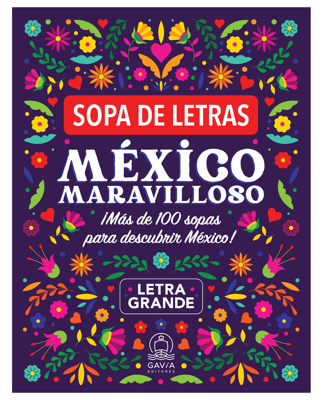 Libro Sopa De Letras. México Maravilloso- Gavia Editores - Gavia Editores