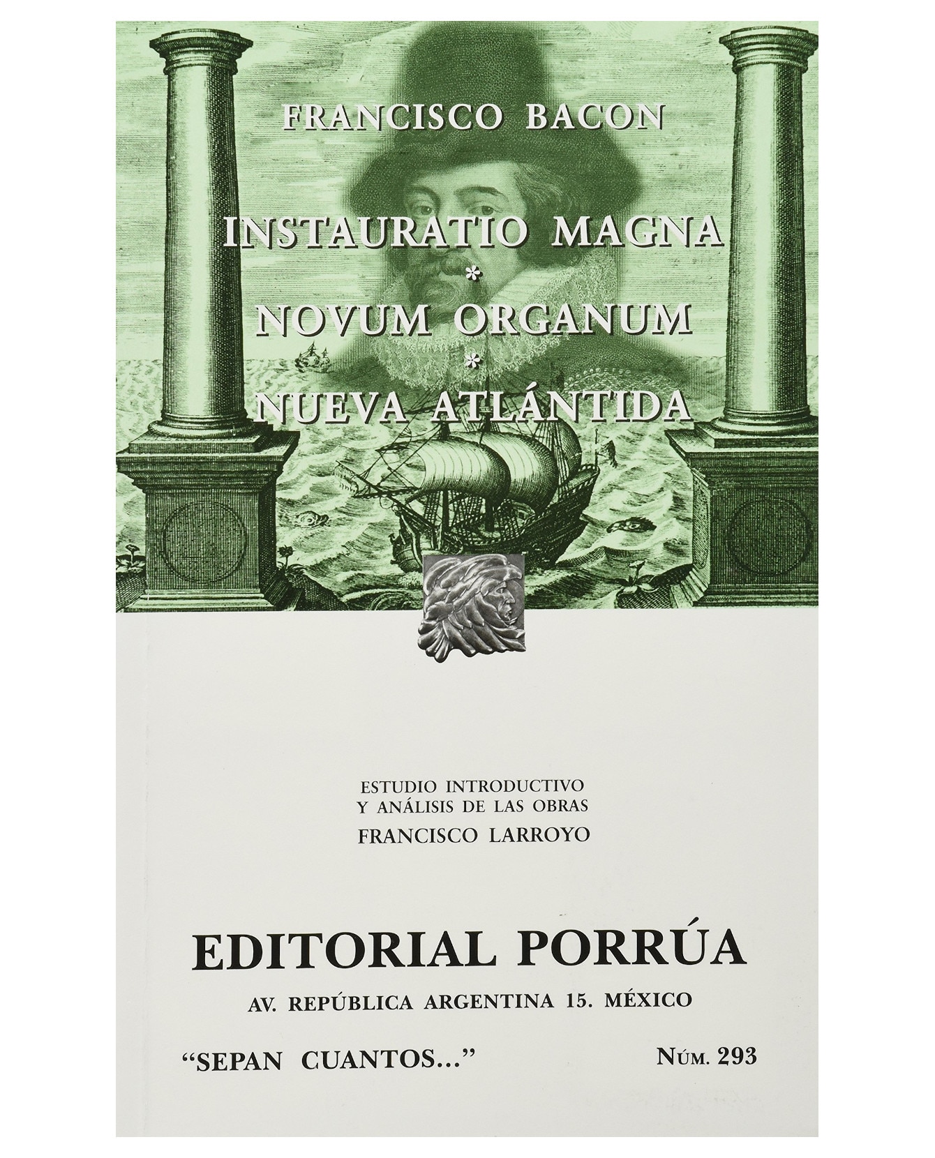 Libro Instauratio Magna · Novum Organum · Nueva Atlántida- Editorial Porrúa - Bacon, Francisco $257