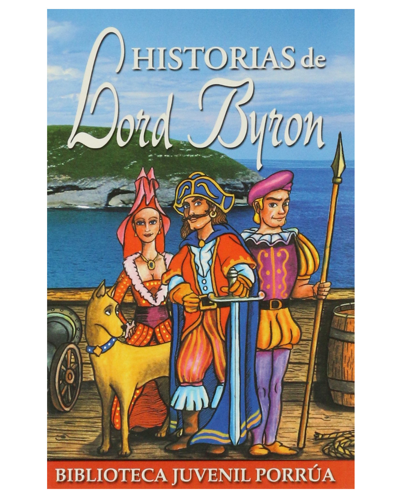Libro Historias De Lord Byron- Editorial Porrúa - Sin Autor