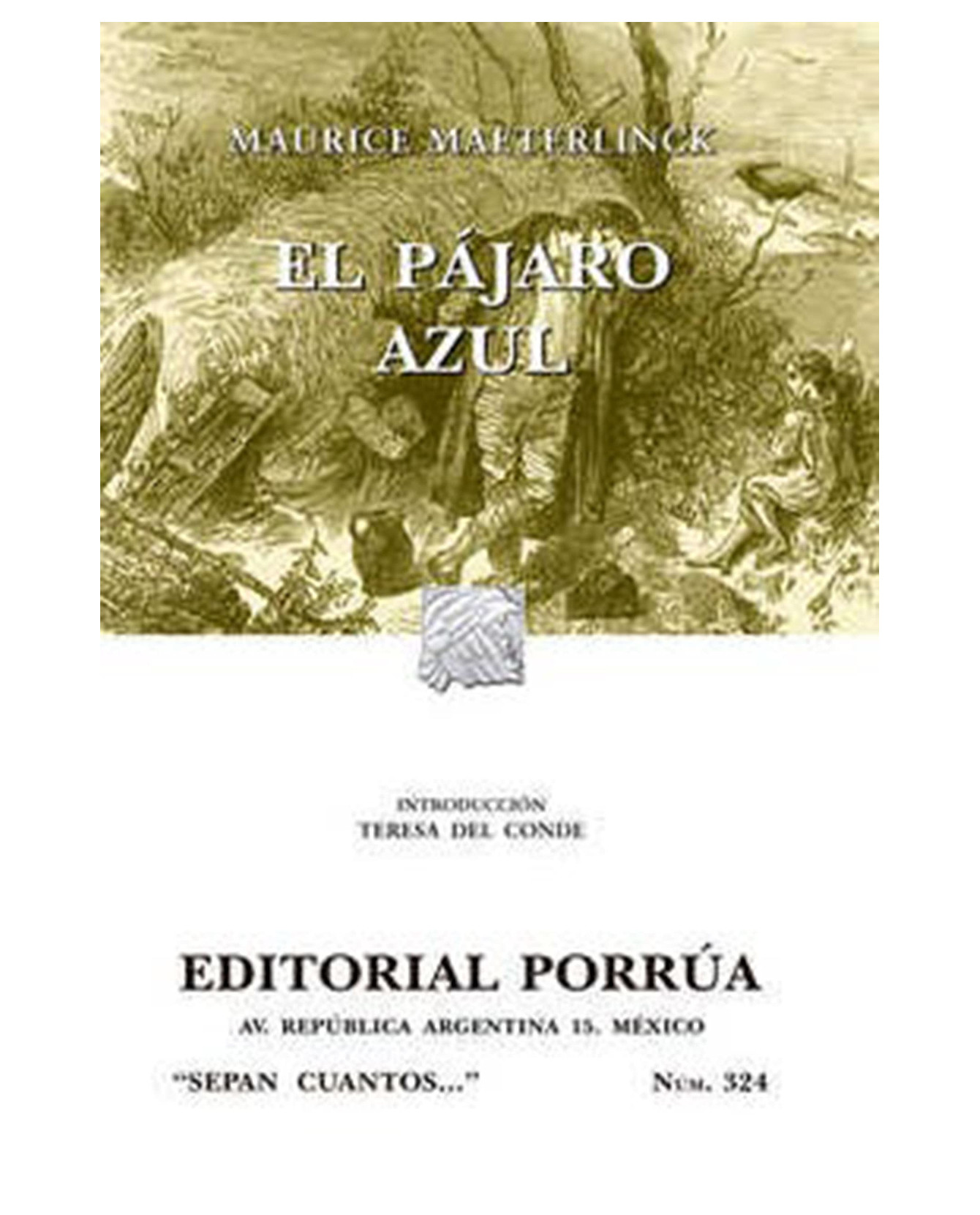 Libro El Pájaro Azul- Editorial Porrúa - Maeterlinck, Maurice