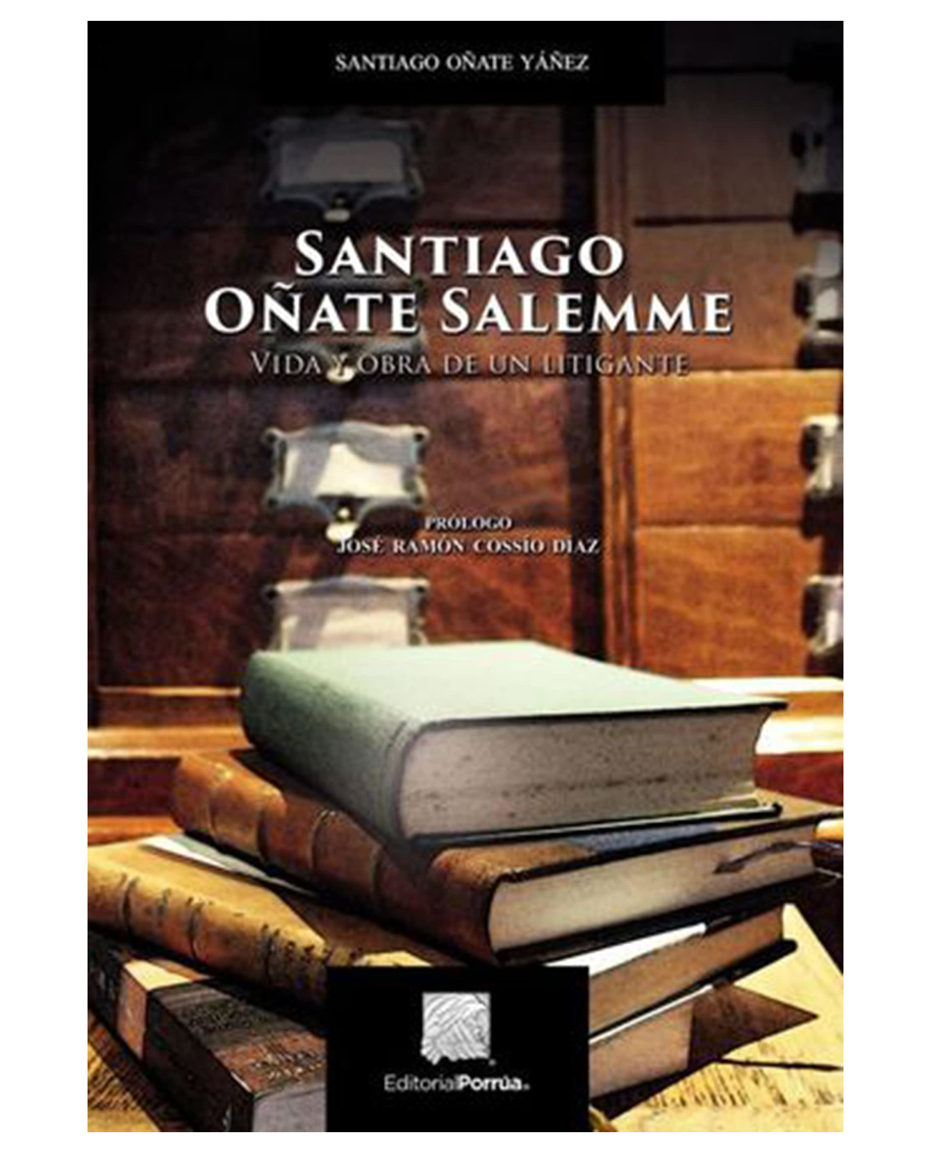 Foto 1 | Libro Santiago Oñate Salemme: Vida Y Obra De Un Litigante- Editorial Porrúa - Oñate Yáñez, Santiago