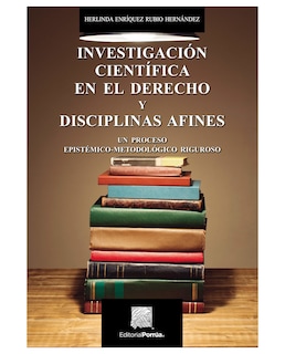 Foto 1 | Libro Investigación Científica En El Derecho Y Disciplinas Afines- Editorial Porrúa - Enríquez Rubio Hernández, Her