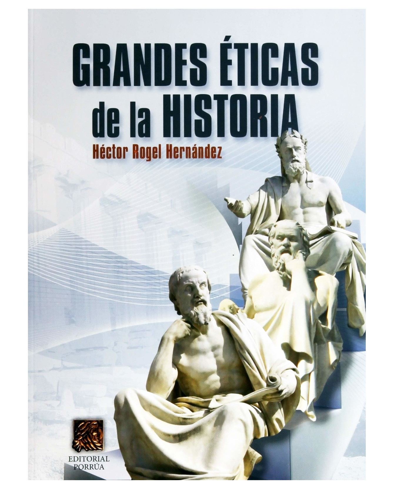 Foto 2 pulgar | Libro Grandes Éticas De La Historia- Editorial Porrúa - Rogel Hernández, Héctor